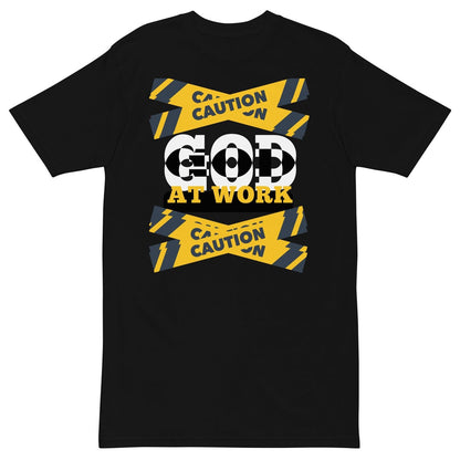 Caution God At Work | Premium Heavyweight Tee